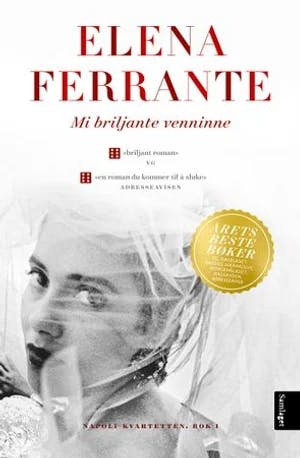 Omslag: "Mi briljante venninne : barndom, tidleg ungdom : roman. Bok 1" av Elena Ferrante